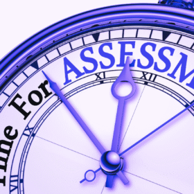 time for assessment